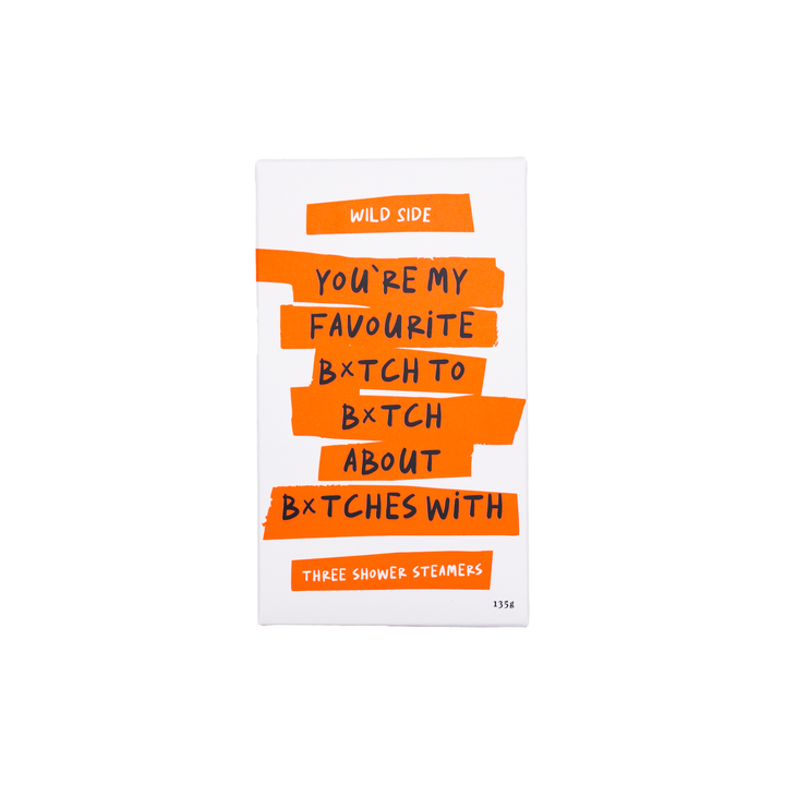 You're My Favourite B*tch To B*tch About B*tches With Three Pack
