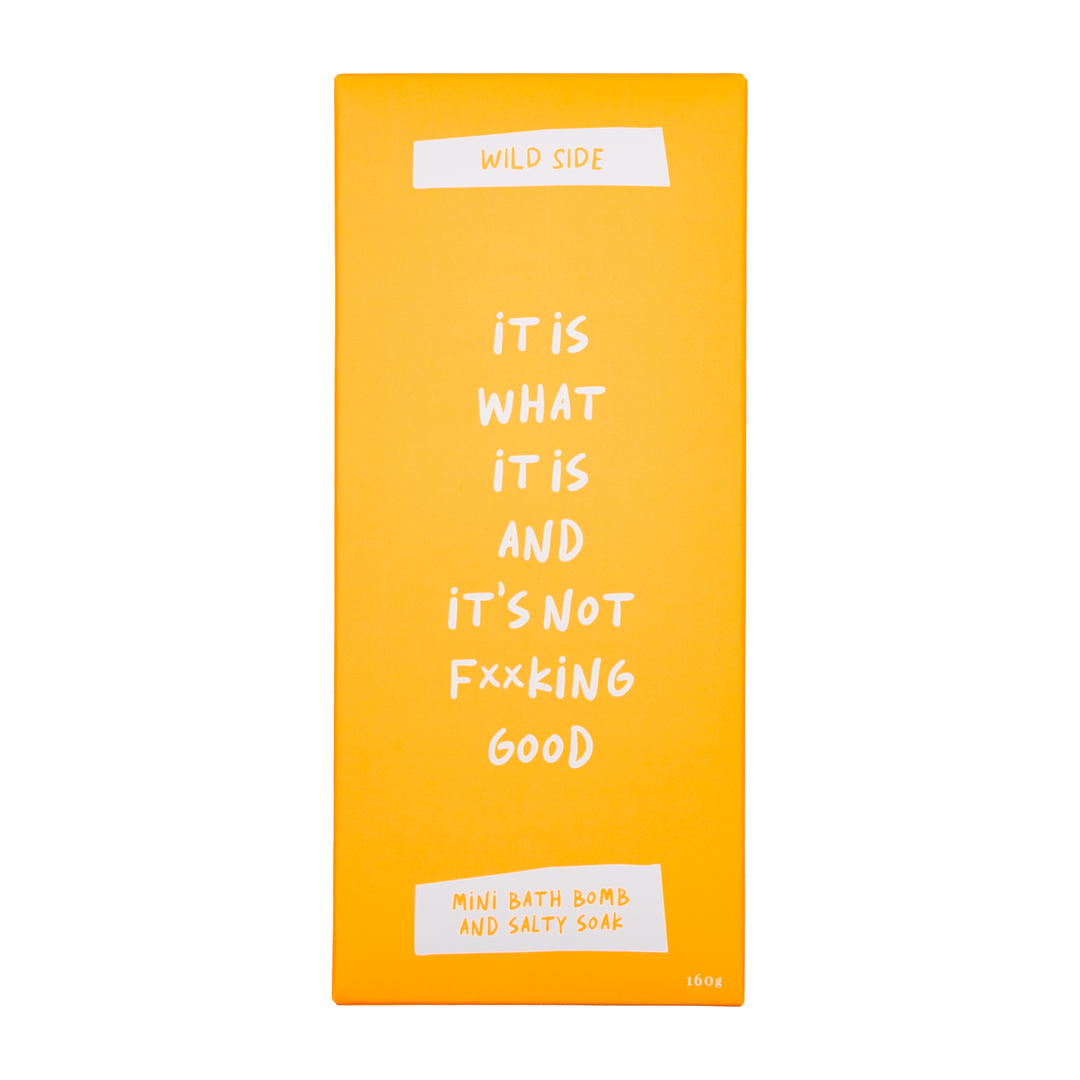 It Is What It Is And It's Not F**king Good Mini Bath Bomb And Salty Soak