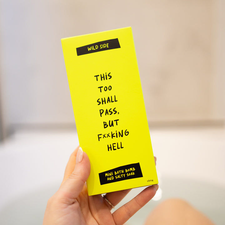 This Too Shall Pass, But F**king Hell Mini Bath Bomb And Salty Soak